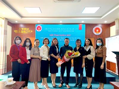 Khoa Kinh tế - Quản trị kinh doanh tổ chức hội thảo: “Vốn văn hoá trong phát triển kinh tế thị trường vùng dân tộc thiểu số ở miền núi Nghệ An”