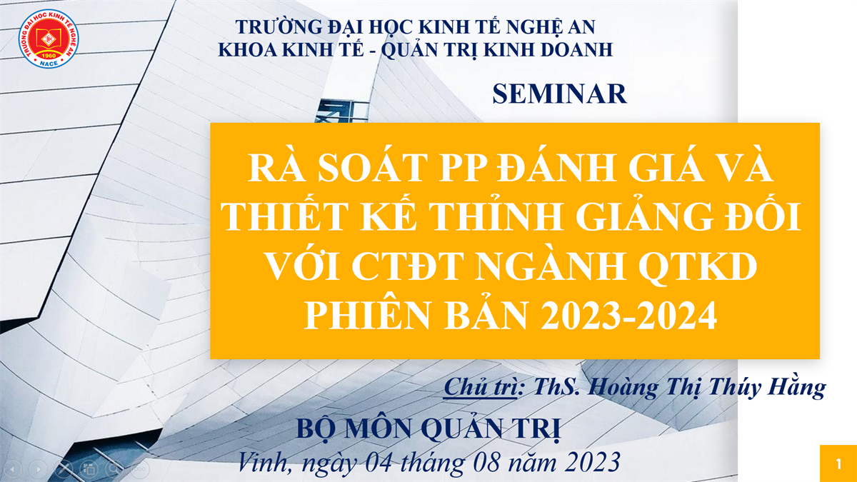 Seminar “Rà soát PP kiểm tra đánh giá và đề xuất thỉnh giảng CTĐT ngành QTKD năm 2023 - 2024