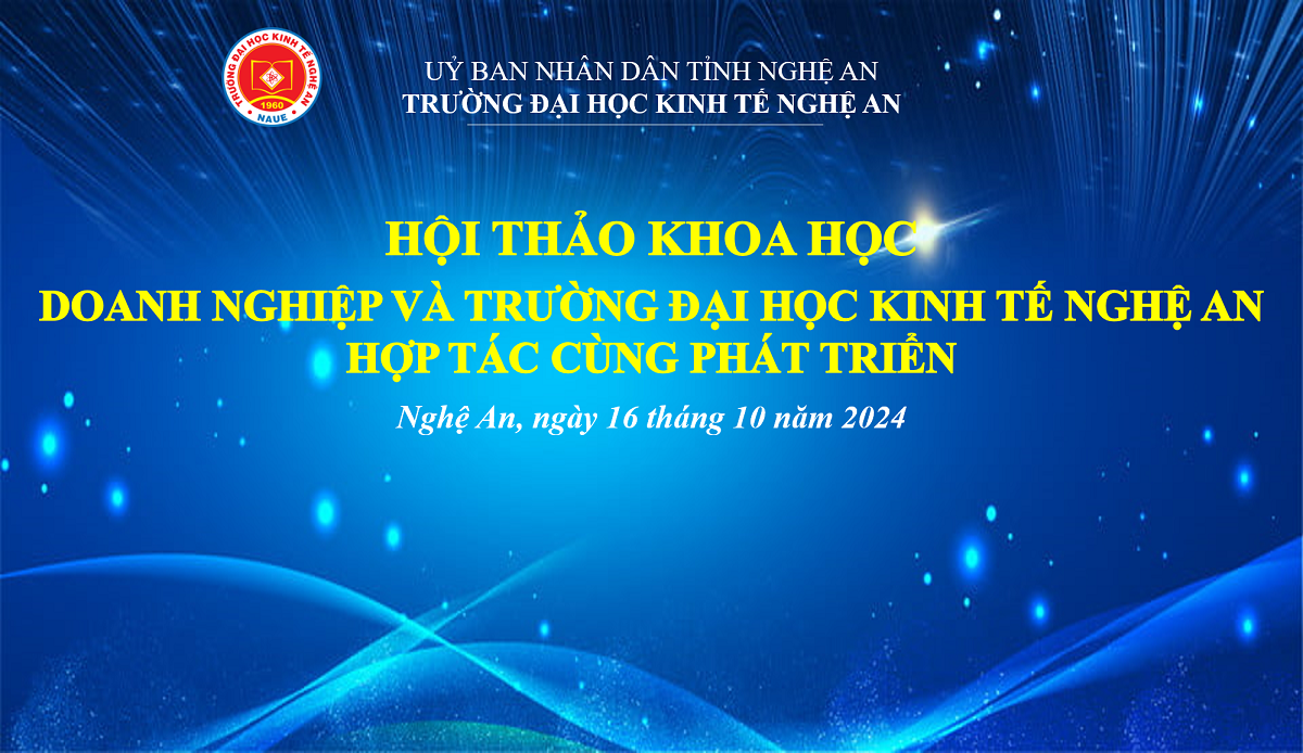 Sự kiện sắp diễn ra: Hội thảo Doanh nghiệp và Trường ĐH Kinh tế Nghệ An hợp tác và phát triển.